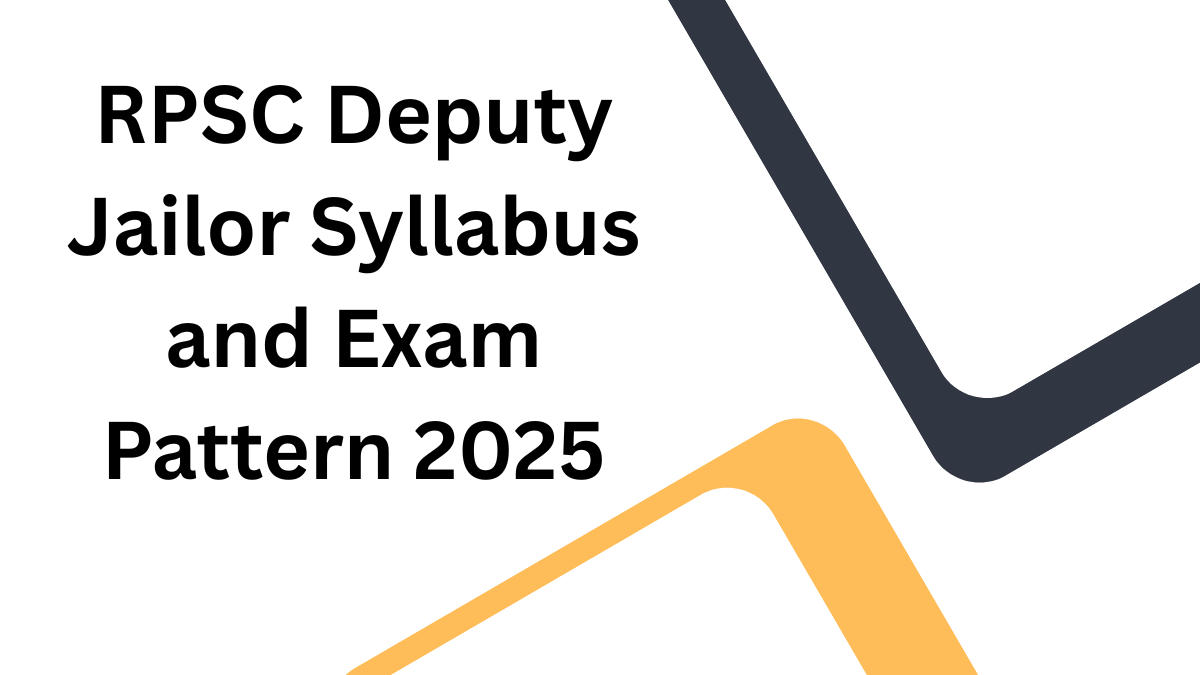 RPSC Deputy Jailor Syllabus and Exam Pattern 2025