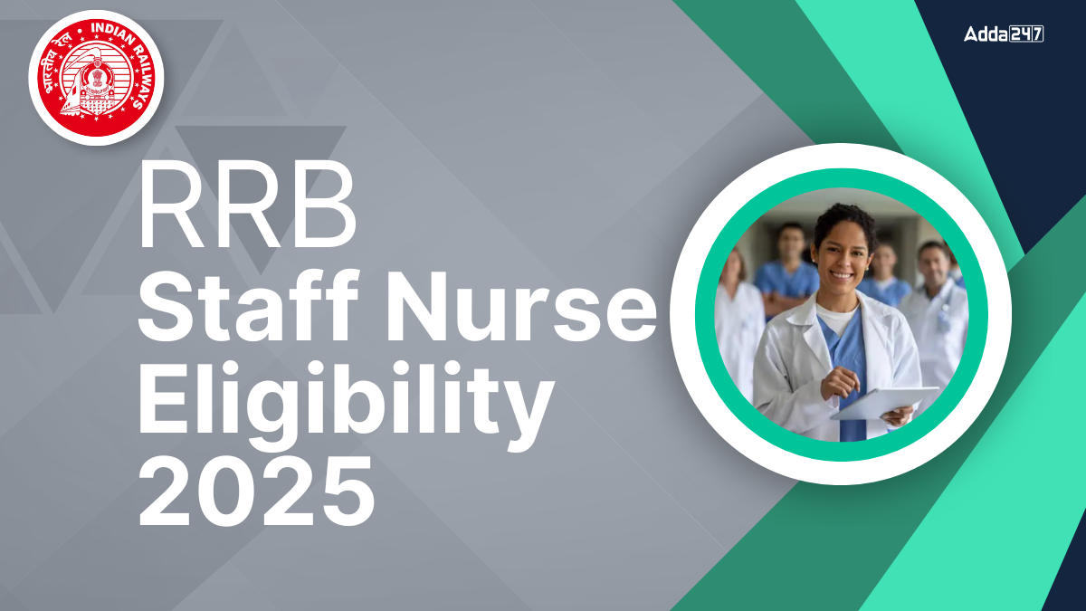 RRB Staff Nurse Eligibility 2025