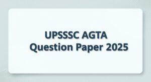 UPSSSC AGTA Question Paper 2025