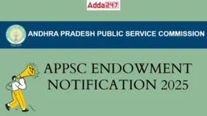 APPSC Endowment Notification 2025