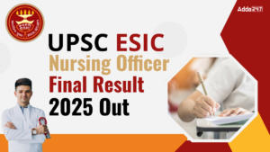 UPSC ESIC Nursing Officer Final Result 2025
