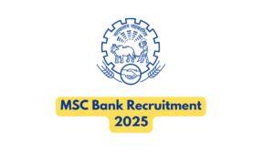 MSC Bank Recruitment 2025