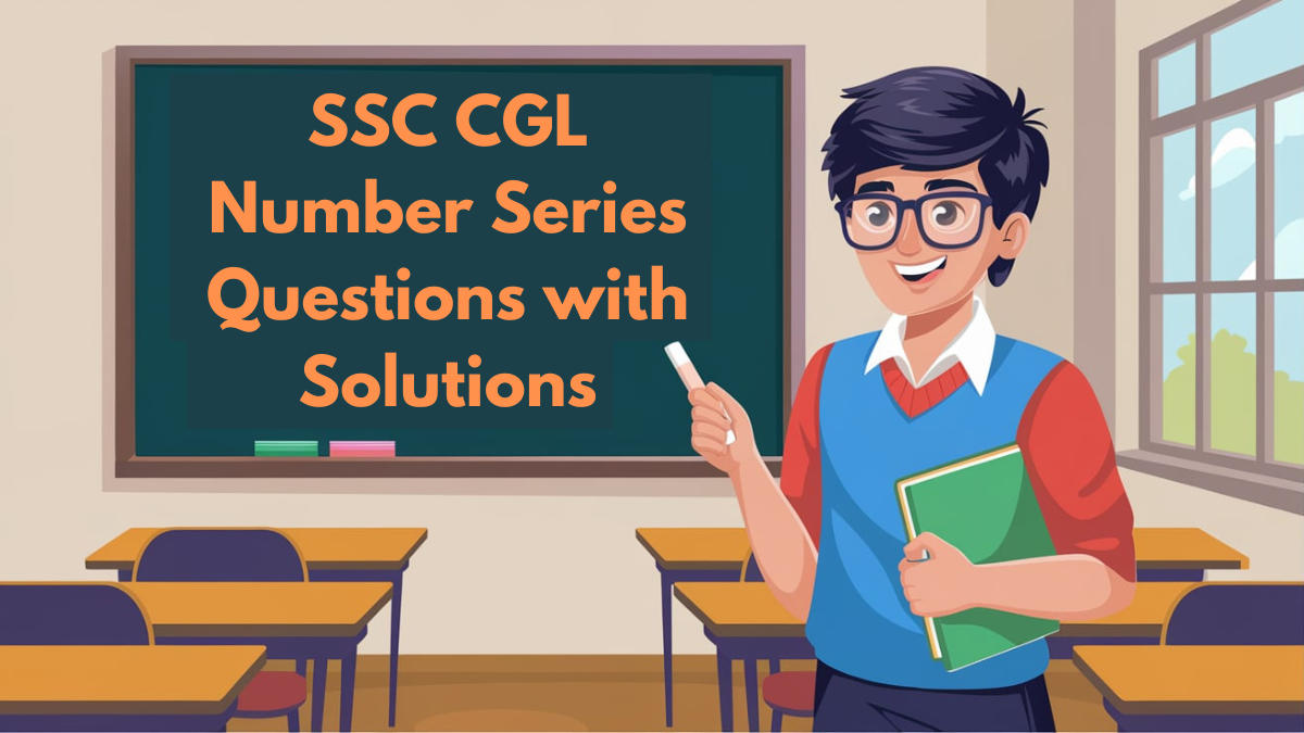 SSC CGL Number Series Questions with Solutions