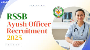 RSSB Ayush Officer Recruitment 2025