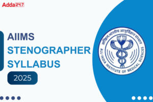 AIIMS Stenographer Syllabus