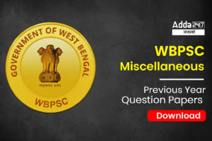 WBPSC Miscellaneous Previous Year Question Papers, Download PDF