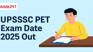 UPSSSC PET Exam Date 2025 Out