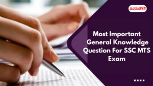 Most Important General Knowledge Question For SSC MTS Exam