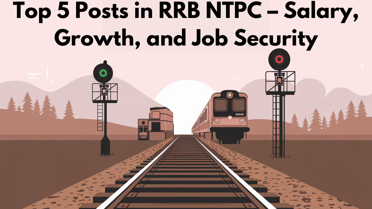 Top 5 Posts in RRB NTPC