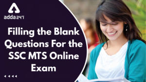 Filling the Blank Questions For SSC MTS Online Exam