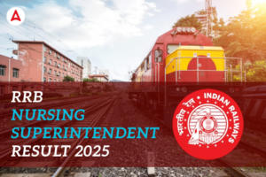 RRB Nursing Superintendent Result 2025