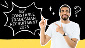 BSF Constable Tradesman Recruitment 2025 Notification Out, For 3588 Posts