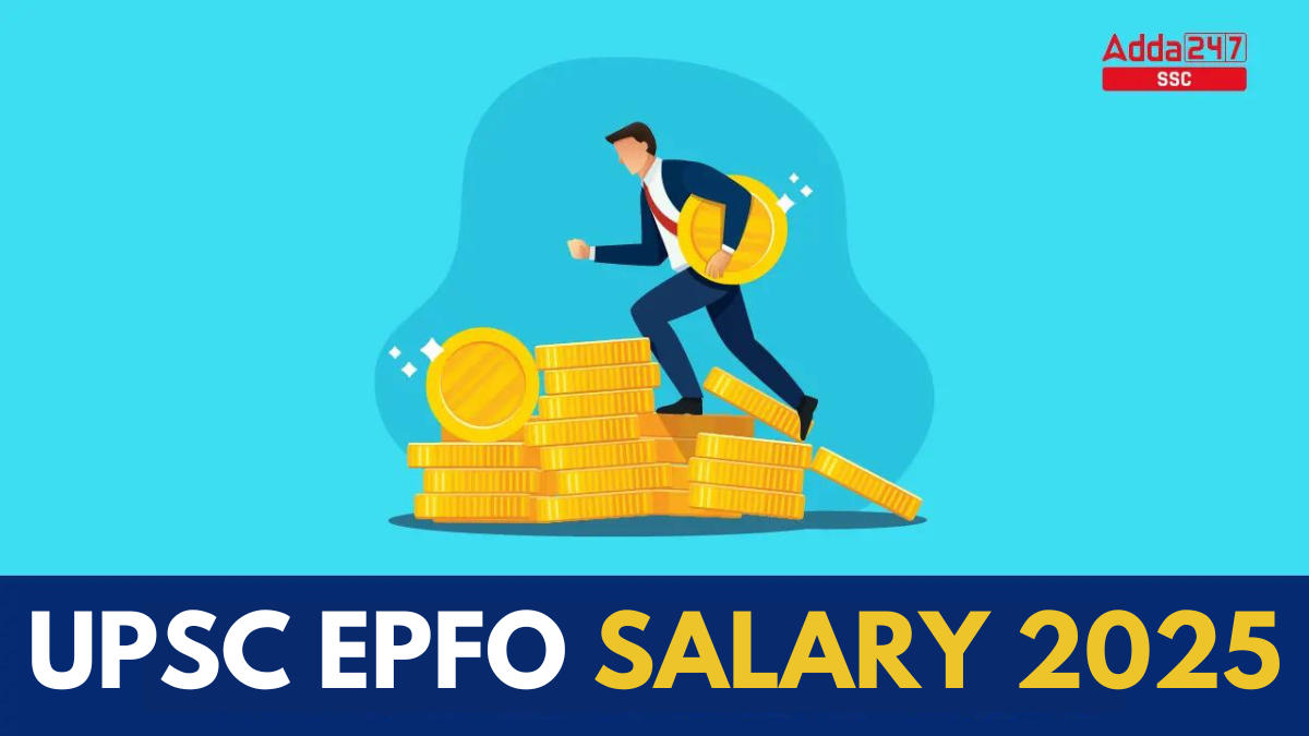 UPSC EPFO Salary 2025