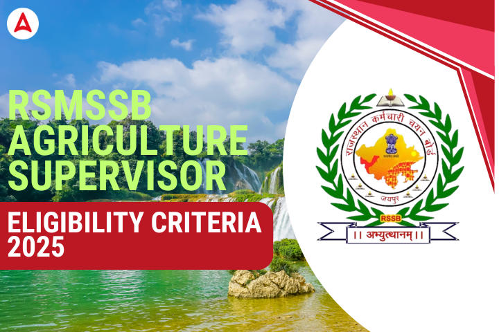 RSMSSB Agriculture Supervisor Eligibility Criteria