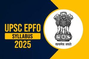 UPSC EPFO APFC Syllabus