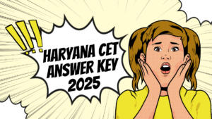 Haryana CET Answer Key 2025