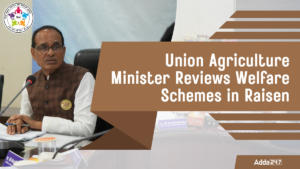 Union Agriculture Minister Reviews Welfare Schemes in Raisen