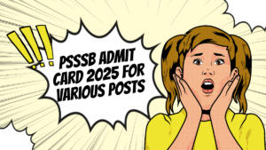 PSSSB Admit Card 2025 for Various Post, Download Hall Ticket PDF