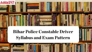 Bihar Police Constable Driver Syllabus and Exam Pattern