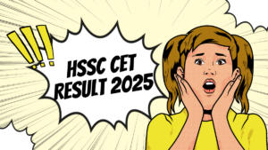 HSSC CET Result 2025 Out Soon, Haryana CET Score Card, Download PDF