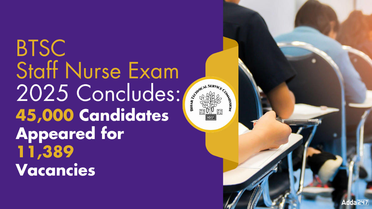 BTSC Staff Nurse Exam 2025 Concludes