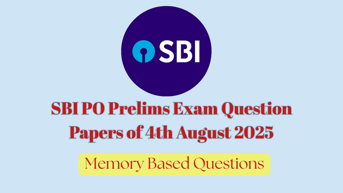 SBI PO Prelims Exam Question Papers of 4th August 2025