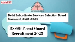 DSSSB Forest Guard Recruitment 2025