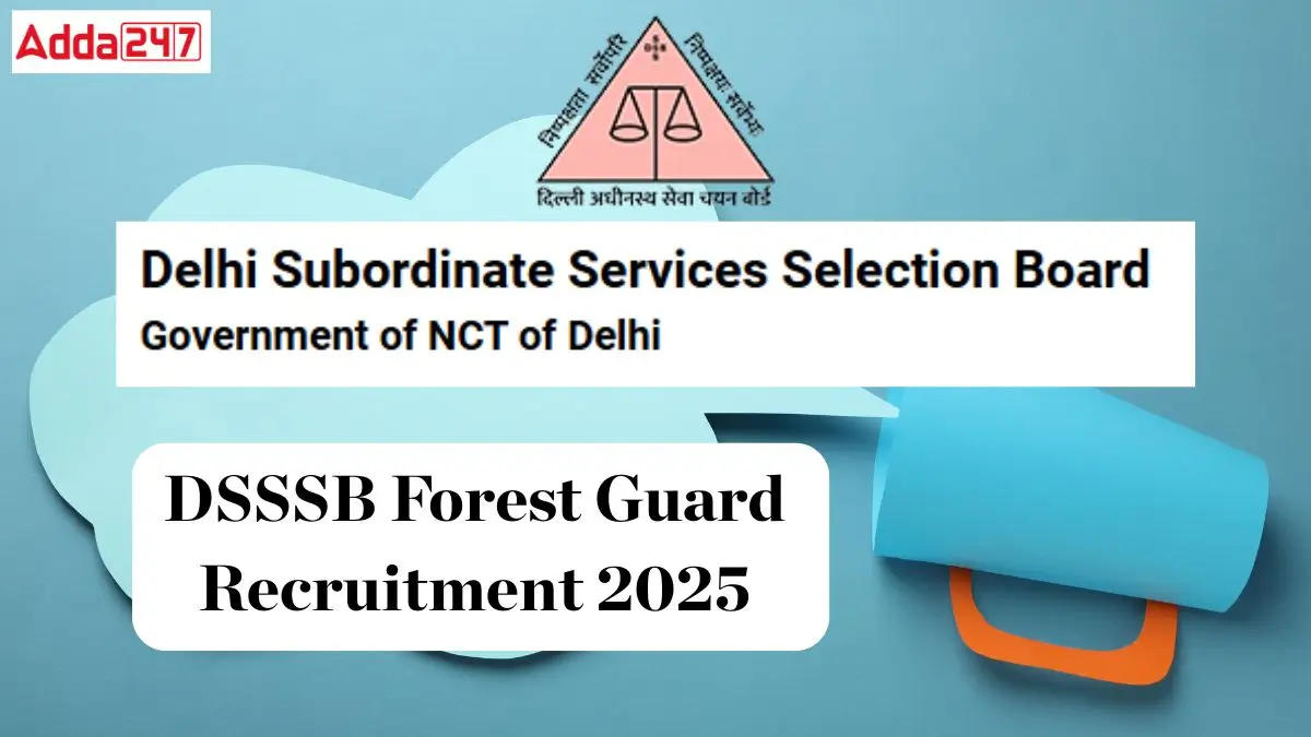 DSSSB Forest Guard Recruitment 2025