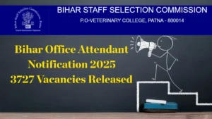 Bihar Office Attendant Vacancy 2025 Notification