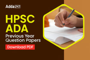 HPSC ADA Previous Year Question Papers, Download PDF
