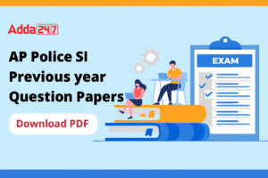 AP Police SI Previous Year Question Papers, Download PDF