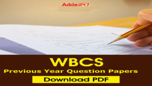 WBCS Previous Year Question Papers, Download PDF