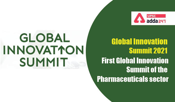 ग्लोबल इनोवेशन समिट 2021- औषधि क्षेत्र का पहला वैश्विक नवाचार सम्मेलन_30.1