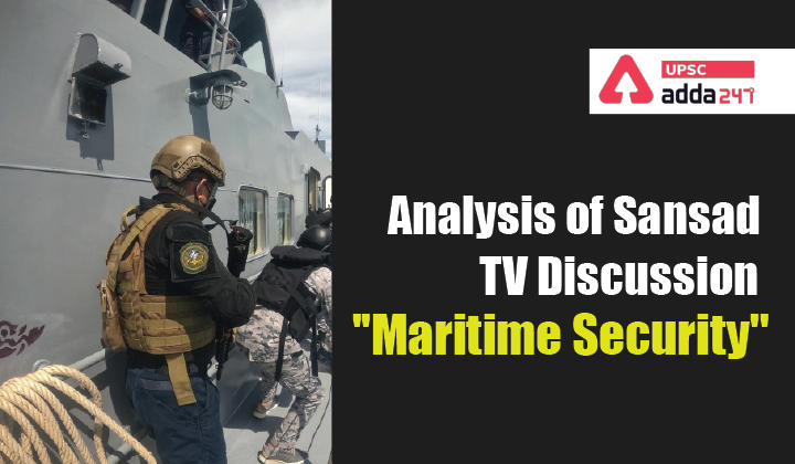 Analysis of Sansad TV Discussion on "Maritime Security"_30.1