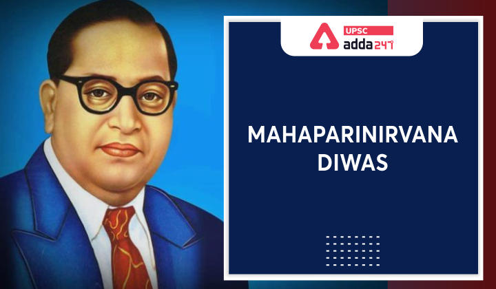 Mahaparinirvana Diwas: Death Anniversary of BR Ambedkar