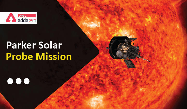 Parker Solar Probe Mission