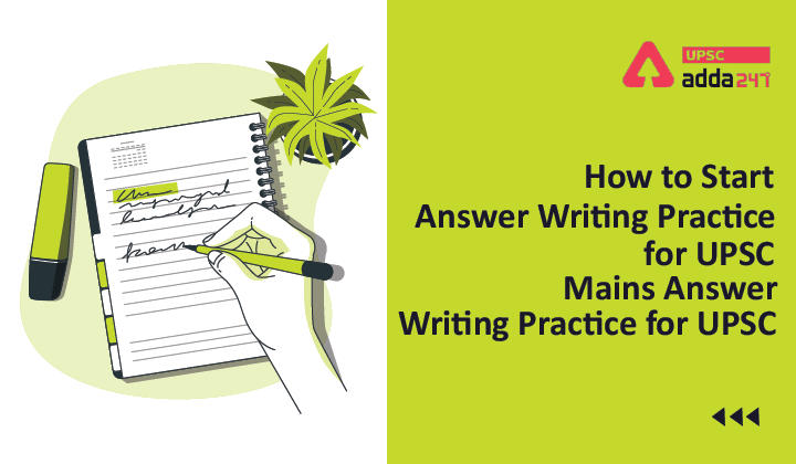 How to Start Answer Writing Practice for UPSC