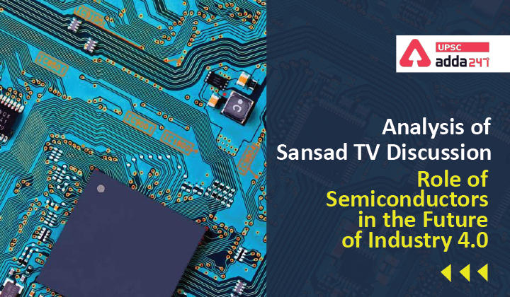 Analysis of Sansad TV Discussion: "Role of Semiconductors in the Future of Industry 4.0"_30.1