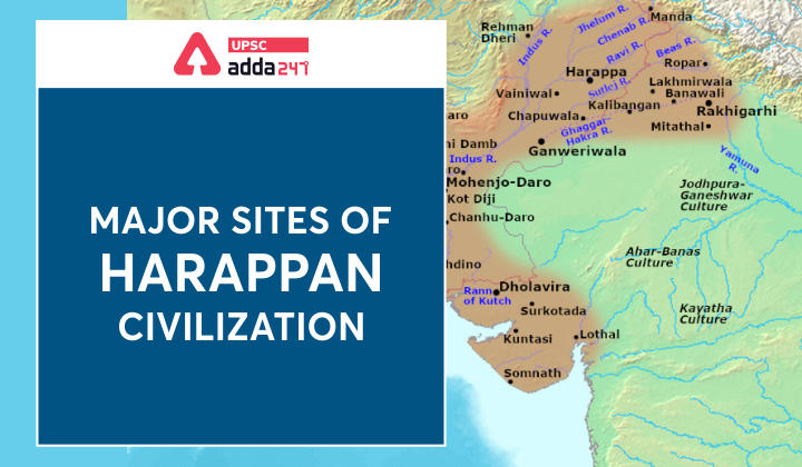 Major Sites of Harappa Civilization_30.1