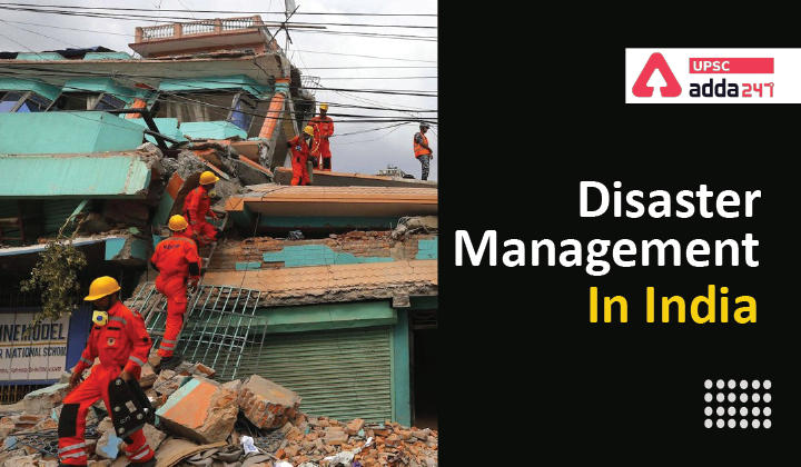 Disaster Management in India