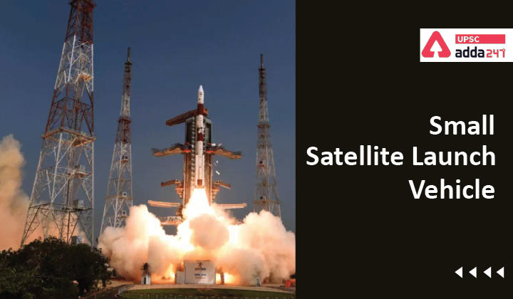 Small Satellite Launch Vehicle: ISRO's Indigenous Launcher_30.1