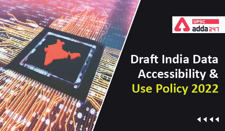 Draft India Data Accessibility and Use Policy 2022