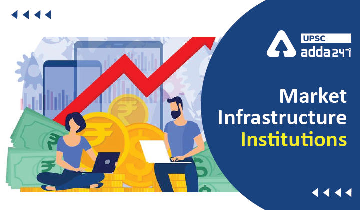 Market Infrastructure Institutions