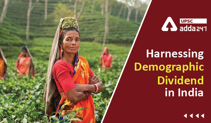 Harnessing Demographic Dividend in India