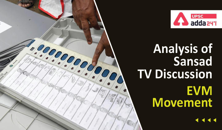 Analysis Of Sansad TV Discussion ''EVM Movement''