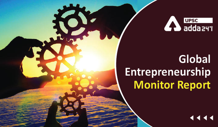 Global Entrepreneurship Monitor Report