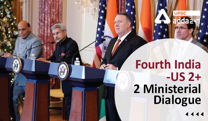 India-US 2+ 2 Dialogue 2022 UPSC