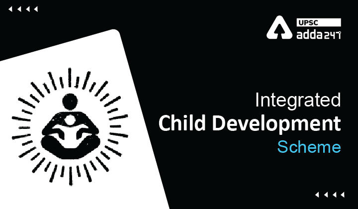 Integrated Child Development Scheme