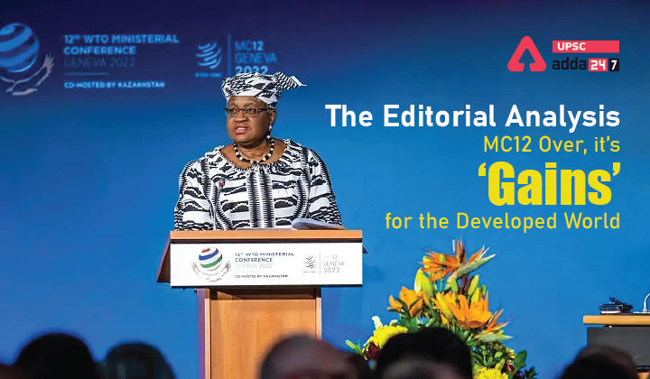 The Editorial Analysis- MC12 Over, it’s ‘Gains’ for the Developed World