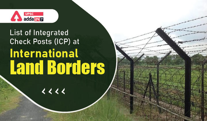 Integrated Check Posts (ICPs) UPSC